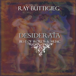 Ray Buttigieg,Desiderata (The Best of Words & Music) [2011]